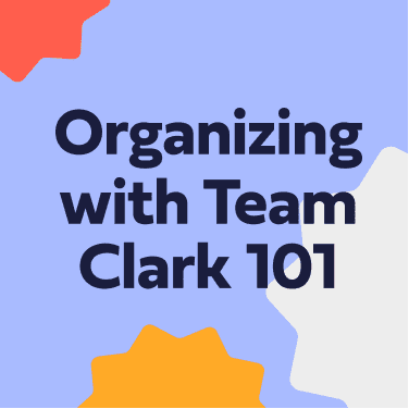 Logo for 'Organizing with Team Clark 101'